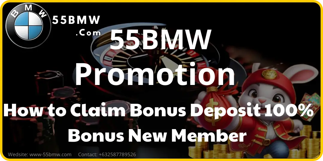 Bonus Deposit 55bmw